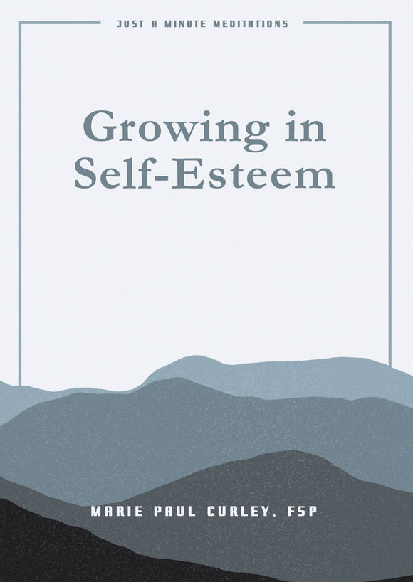 GROWING IN SELF ESTEEM