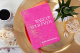 Wake Up Your Faith (Daily Devotional)
