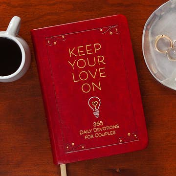 Keep Your Love On (Devotional for Couples)