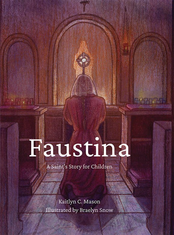 FAUSTINA - A SAINTS STORY FOR CHILDREN